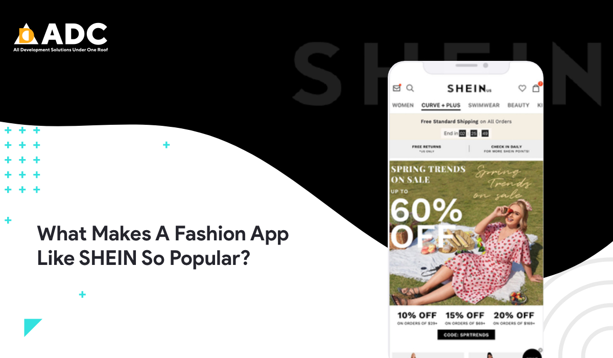 What Makes A Fashion App Like SHEIN So Popular