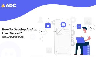 How To Develop An App Like Discord? – Talk, Chat, Hang Out