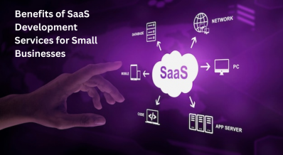 Benefits of SaaS Development Services for Small Businesses